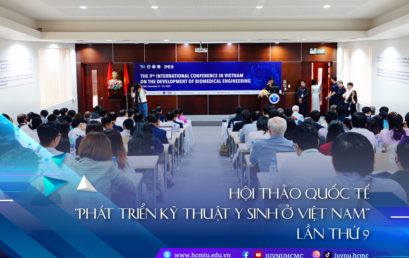 TRƯỜNG Trang Chủ HM88 Hanoi QUỐC TẾ TỔ CHỨC HỘI THẢO QUỐC TẾ “PHÁT TRIỂN KỸ THUẬT Y SINH Ở VIỆT NAM LẦN THỨ 9”