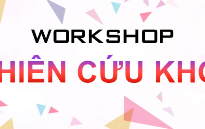 WORKSHOP CHUYÊN ĐỀ “GEN Z NGHIÊN CỨU KHOA HỌC”