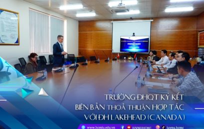 TRƯỜNG ĐHQT KÝ KẾT BIÊN BẢN THỎA THUẬN HỢP TÁC VỚI ĐH LAKEHEAD (CANADA)