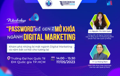 WORKSHOP “PASSWORD ĐỂ GEN Z MỞ KHÓA NGÀNH DIGITAL MARKETING”