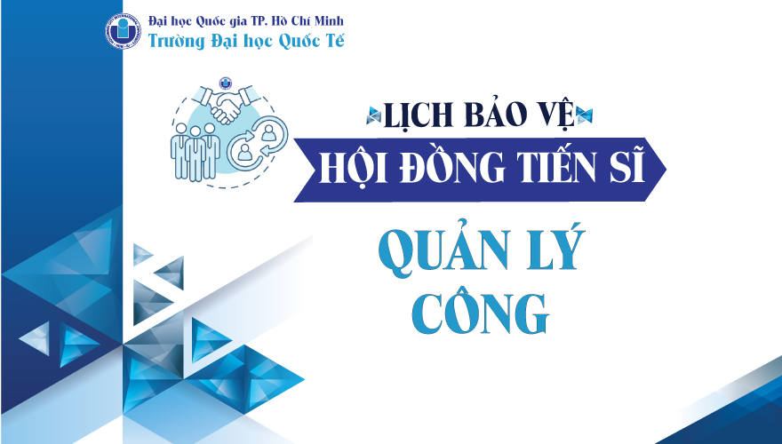 THÔNG BÁO LỊCH BẢO VỆ LUẬN ÁN TIẾN SĨ CẤP CƠ SỞ ĐÀO TẠO – NCS. HUỲNH NAM THẮNG